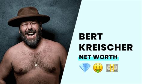 brainyquote bert kreischer.